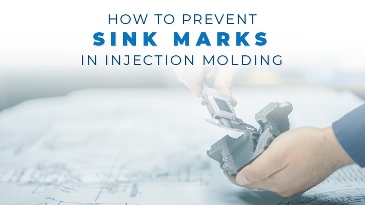 How to Prevent Sink Marks in Injection Molding